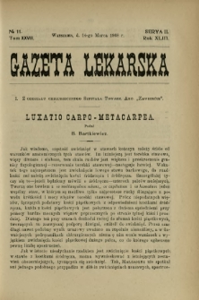 Gazeta Lekarska : pismo tygodniowe poświęcone wszystkim gałęziom umiejętności lekarskich 1908 Ser. II R. 43 T. 28 nr 11