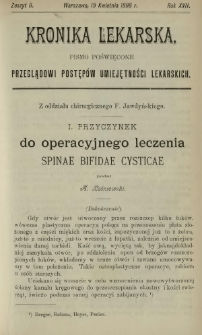 Kronika Lekarska : pismo poświęcone przeglądowi postęp&oacute;w umiejętności lekarskich 1896 R. 17 z. 8