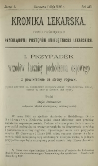 Kronika Lekarska : pismo poświęcone przeglądowi postęp&oacute;w umiejętności lekarskich 1896 R. 17 z. 9