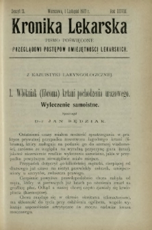 Kronika Lekarska : pismo poświęcone przeglądowi postęp&oacute;w umiejętności lekarskich 1907 R. 28 z. 21