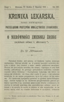 Kronika Lekarska : pismo poświęcone przeglądowi postęp&oacute;w umiejętności lekarskich 1900 R. 21 z. 1
