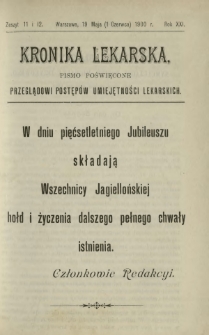 Kronika Lekarska : pismo poświęcone przeglądowi postęp&oacute;w umiejętności lekarskich 1900 R. 21 z. 11-12