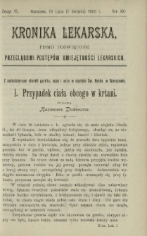 Kronika Lekarska : pismo poświęcone przeglądowi postęp&oacute;w umiejętności lekarskich 1900 R. 21 z. 15