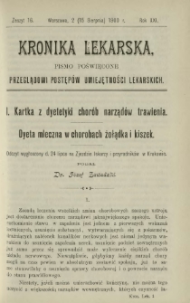 Kronika Lekarska : pismo poświęcone przeglądowi postęp&oacute;w umiejętności lekarskich 1900 R. 21 z. 16