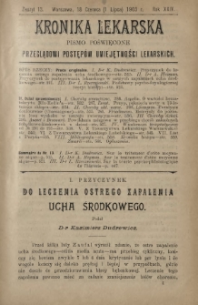 Kronika Lekarska : pismo poświęcone przeglądowi postęp&oacute;w umiejętności lekarskich 1903 R. 24 z. 13