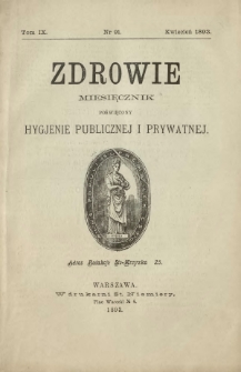 Zdrowie : miesięcznik poświęcony hygjenie publicznej i prywatnej 1893 T. 9 nr 91
