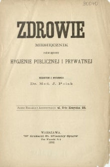 Zdrowie : miesięcznik poświęcony hygjenie publicznej i prywatnej 1898 ; spis treści tomu 14