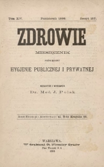 Zdrowie : miesięcznik poświęcony hygjenie publicznej i prywatnej 1898 T. 14 nr 157