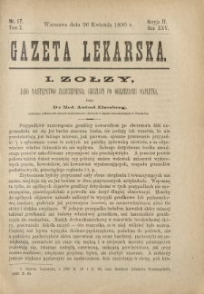 Gazeta Lekarska : pismo tygodniowe poświęcone wszystkim gałęziom umiejętności lekarskich 1890 Ser. II R. 25 T. 10 nr 17