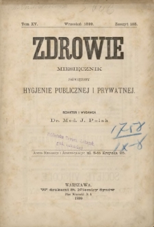 Zdrowie : miesięcznik poświęcony hygjenie publicznej i prywatnej 1899 T. 15 nr 168