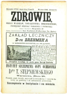 Zdrowie : miesięcznik poświęcony hygienie publicznej i prywatnej 1902 T. 18 nr 3