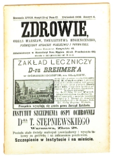 Zdrowie : miesięcznik poświęcony hygienie publicznej i prywatnej 1902 T. 18 nr 4
