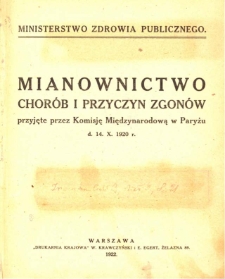 Mianownictwo chor&oacute;b i przyczyn zgon&oacute;w przyjęte przez Komisję Międzynarodową w Paryżu d. 14. X. 1920 r