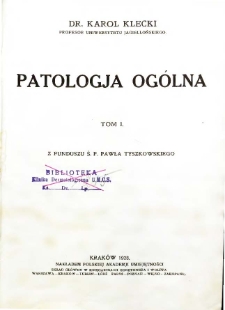 Patologja og&oacute;lna. T. 1
