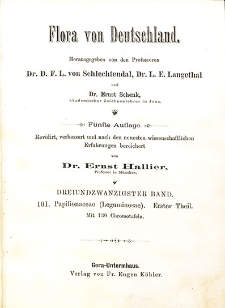 Flora von Deutschland. Band 23: Papilionaceae (Leguminosae). (Erster Thiel)
