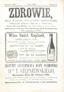 Zdrowie : miesięcznik poświęcony hygienie publicznej i prywatnej 1907 T. 21 nr 2