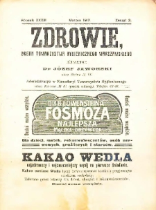 Zdrowie : miesięcznik poświęcony hygienie publicznej i prywatnej 1917 T. 33 nr 3