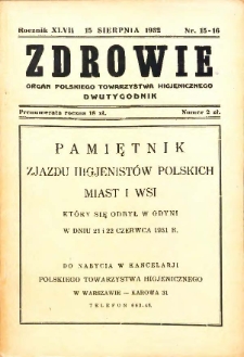 Zdrowie : miesięcznik poświęcony hygienie publicznej i prywatnej 1932 T. 47 nr 15-16
