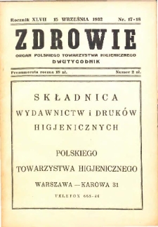Zdrowie : miesięcznik poświęcony hygienie publicznej i prywatnej 1932 T. 47 nr 17-18