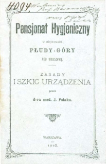 Pensjonat Hygjeniczny w miejscowiści Płudy-G&oacute;ry pod Warszawą zasady i szkic urządzania