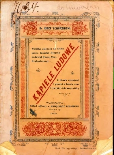 Kąpiele ludowe : z 22-oma rysunkami i planami łaźni w tekście oraz z rysunkiem kolorowym sk&oacute;ry