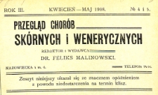 Przegląd chor&oacute;b sk&oacute;rnych i wenerycznych Rocznik III 1908. Nr 4-5
