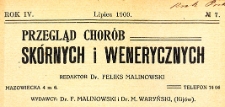 Przegląd chor&oacute;b sk&oacute;rnych i wenerycznych Rocznik IV 1909. Nr 7