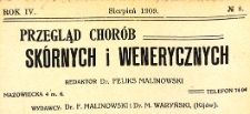 Przegląd chor&oacute;b sk&oacute;rnych i wenerycznych Rocznik IV 1909. Nr 8