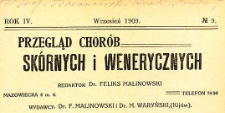 Przegląd chor&oacute;b sk&oacute;rnych i wenerycznych Rocznik IV 1909. Nr 9