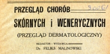 Przegląd chor&oacute;b sk&oacute;rnych i wenerycznych Roczniki 1914-1918