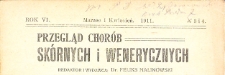 Przegląd chor&oacute;b sk&oacute;rnych i wenerycznych Rocznik VI 1911. Nr 3-4