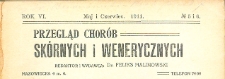 Przegląd chor&oacute;b sk&oacute;rnych i wenerycznych Rocznik VI 1911. Nr 5-6