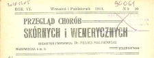 Przegląd chor&oacute;b sk&oacute;rnych i wenerycznych Rocznik VI 1911. Nr 9-10