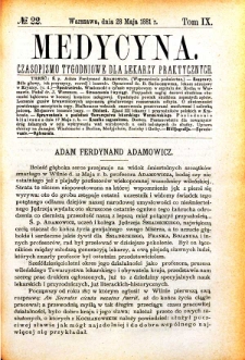 Medycyna czasopismo tygodniowe dla lekarzy praktycznych. Tom IX nr 22