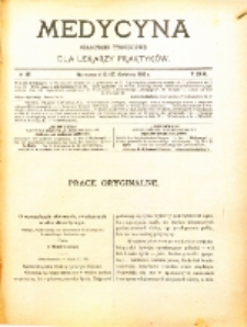 Medycyna. Czasopismo tygodniowe dla lekarzy praktycznych. 1902/3 T. XXXI nr 17