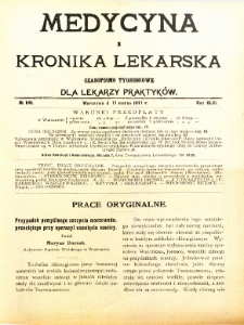 Medycyna i Kronika Lekarska : czasopiosmo tygodniowe dla lekarzy praktyk&oacute;w 1911, R. XLVI nr 10
