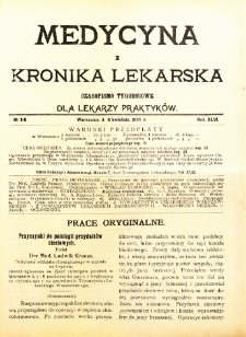 Medycyna i Kronika Lekarska : czasopiosmo tygodniowe dla lekarzy praktyk&oacute;w 1911, R. XLVI nr 14