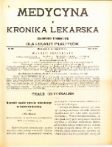 Medycyna i Kronika Lekarska : czasopiosmo tygodniowe dla lekarzy praktyk&oacute;w 1911, R. XLVI nr 31