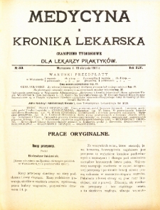 Medycyna i Kronika Lekarska : czasopiosmo tygodniowe dla lekarzy praktyk&oacute;w 1911, R. XLVI nr 33