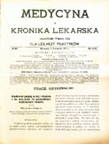Medycyna i Kronika Lekarska : czasopiosmo tygodniowe dla lekarzy praktyk&oacute;w 1911, R. XLVI nr 36