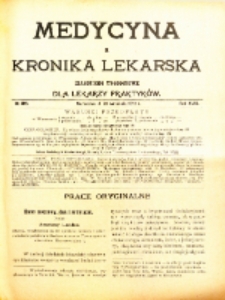 Medycyna i Kronika Lekarska : czasopiosmo tygodniowe dla lekarzy praktyk&oacute;w 1911, R. XLVI nr 38