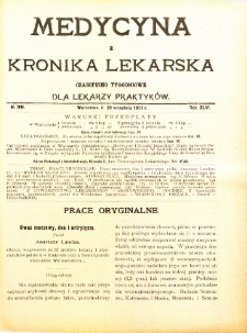 Medycyna i Kronika Lekarska : czasopiosmo tygodniowe dla lekarzy praktyk&oacute;w 1911, R. XLVI nr 39