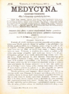 Medycyna i Kronika Lekarska : czasopiosmo tygodniowe dla lekarzy praktyk&oacute;w 1887, R. XV nr 24