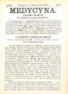 Medycyna i Kronika Lekarska : czasopiosmo tygodniowe dla lekarzy praktyk&oacute;w 1887, R. XV nr 48