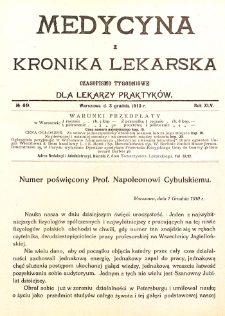 Medycyna i Kronika Lekarska. Czasopismo tygodniowe dla lekarzy praktycznych. 1910 T.XLV nr 49