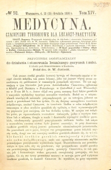 Medycyna. Czasopismo tygodniowe dla lekarzy praktycznych. 1886 T. XIV nr 52