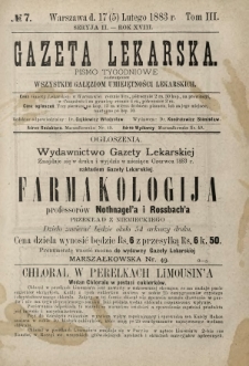 Gazeta Lekarska : pismo tygodniowe poświęcone wszystkim gałęziom umiejętności lekarskich 1883 Ser. II R. 18 T. 3 nr 7