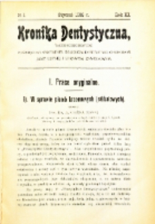 Kronika Dentystyczna: miesięcznik poświęcony wszystkim galęziom dentystyki,chorobom jamy ustnej i sprawom zawodowym Rocznik III 1908