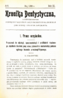 Kronika Dentystyczna: miesięcznik poświęcony wszystkim galęziom dentystyki,chorobom jamy ustnej i sprawom zawodowym1908 Rocznik. III nr 5