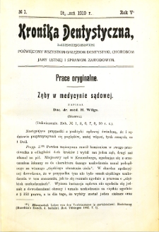 Kronika Dentystyczna: miesięcznik poświęcony wszystkim galęziom dentystyki, chorobom jamy ustnej i sprawom zawodowym 1910 Rocznik V. nr 1